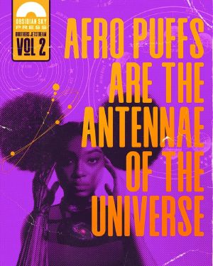 [The Brothers Jetstream Universe 02] • Afro Puffs Are the Antennae of the Universe